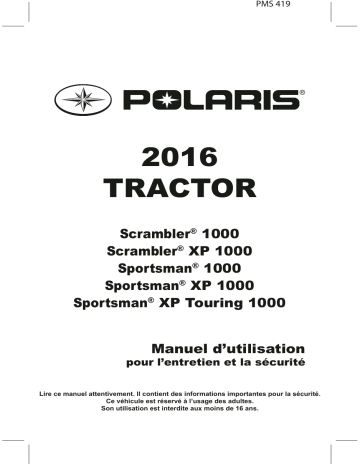 Tractor Scrambler / Sportsman 1000 / XP / Touring 1000 | ATV or Youth Scrambler / Sportsman / Zugmaschine 1000 / XP 1000 / XP Touring 1000 2016 Manuel du propriétaire | Fixfr