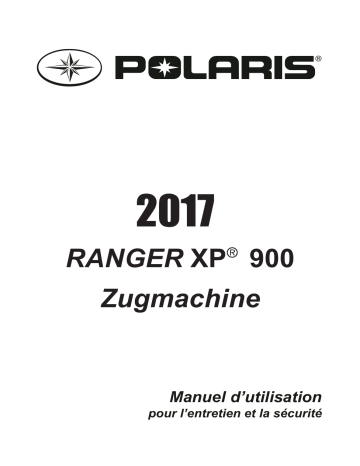 Ranger XP 900 Zugmaschine 2017 Manuel du propriétaire | Fixfr
