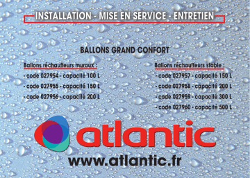 Atlantic BALLON GRAND CONFORT 027XXX Manuel du propriétaire | Fixfr