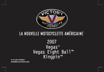 Victory Motorcycles Victory Vegas / Kingpin / 8-Ball 2007 Manuel du propriétaire | Fixfr