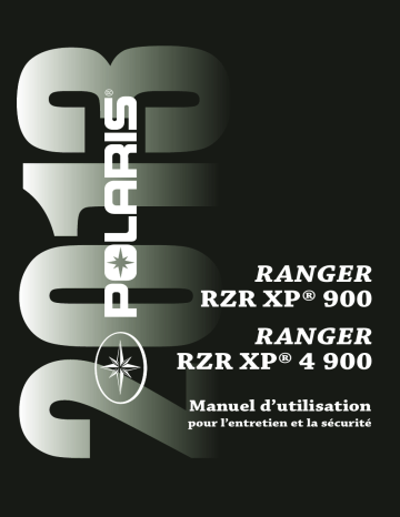 RZR XP 900 / RZR XP 4 900 | Ranger XP 900 2013 Manuel du propriétaire | Fixfr