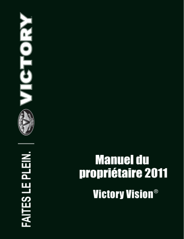 Victory Vision INTL | Victory Motorcycles Victory Vision 2011 Manuel du propriétaire | Fixfr