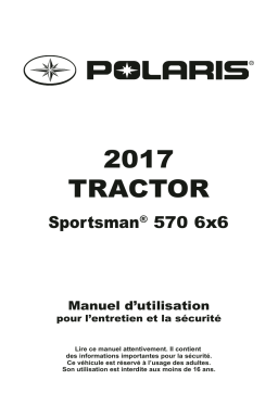 ATV or Youth Tractor Sportsman 570 6x6 2017 Manuel du propriétaire