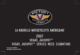 Victory Motorcycles Victory Vegas Jackpot / Ness Signature Series 2007 Manuel du propriétaire