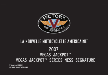 Victory Motorcycles Victory Vegas Jackpot / Ness Signature Series 2007 Manuel du propriétaire | Fixfr