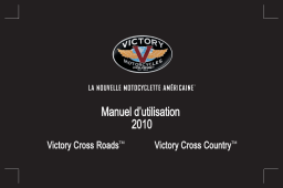 Victory Motorcycles Victory Cross Roads / Victory Cross Country 2010 Manuel du propriétaire