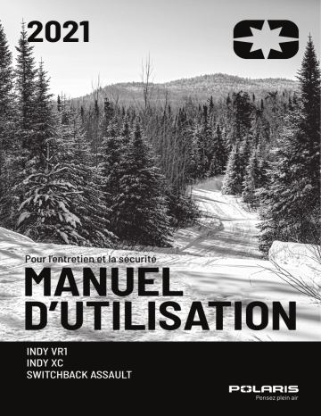 850 Switchback Assault 146 | 650 INDY XC VR1 129 | 850 INDY VR1 129 | 850 INDY XC Launch Edition 137 | 850 INDY XC Launch Edition 129 | 850 INDY XC VR1 129 | 650 INDY VR1 137 | 650 INDY XC Launch Edition 129 | Snowmobiles 850 INDY VR1 137 2021 Manuel du propriétaire | Fixfr