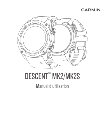 Descent Mk2S | Mode d'emploi | Garmin Descent Mk2 Manuel utilisateur | Fixfr