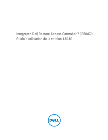 Dell iDRAC7 Version 1.50.50 software Manuel utilisateur | Fixfr