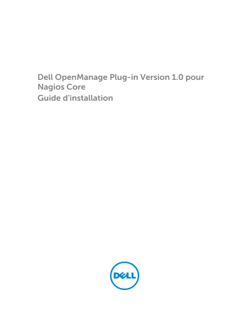 Dell OpenManage Plug-in for Nagios Core version 1.0 software Guide de démarrage rapide | Fixfr