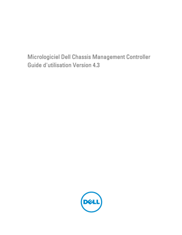 Dell Chassis Management Controller Version 4.3 software Manuel utilisateur | Fixfr