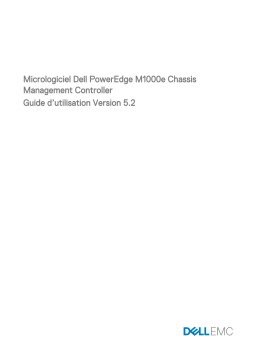 Dell Chassis Management Controller Version 5.20 for PowerEdge M1000E software Manuel utilisateur