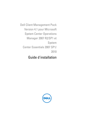 Dell Client Management Pack Version 4.1 for Microsoft System Center Operations Manager software Manuel utilisateur | Fixfr