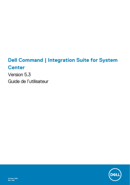 Dell Integration Suite for Microsoft System Center Command Manuel utilisateur