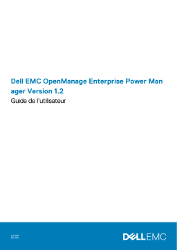 Dell EMC OpenManage Enterprise Power Manager software Manuel utilisateur