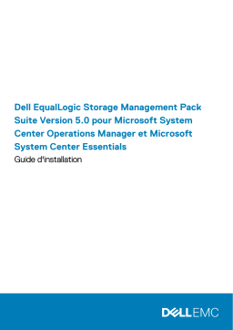 Dell EqualLogic Management Pack Version 5.0 For Microsoft System Center Operations Manager software Guide de démarrage rapide