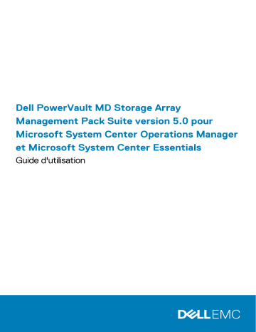 Dell MD Storage Array Management Pack Suite Version 5.0 For Microsoft System Center Operations software Manuel utilisateur | Fixfr