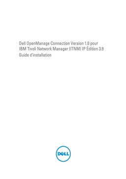 Dell OpenManage Connection 1.0 for IBM Tivoli Network Manager IP Edition 3.9 software Manuel utilisateur