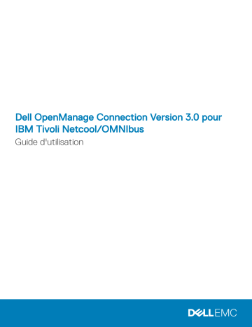 Dell OpenManage Connection Version 3.0 for IBM Tivoli Netcool/OMNIbus software Manuel utilisateur | Fixfr
