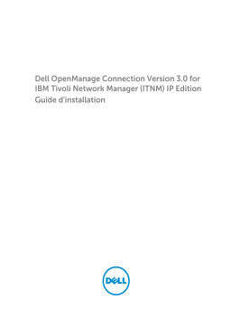 Dell OpenManage Connection Version 3.0 for IBM Tivoli Network Manager IP Edition software Guide de démarrage rapide