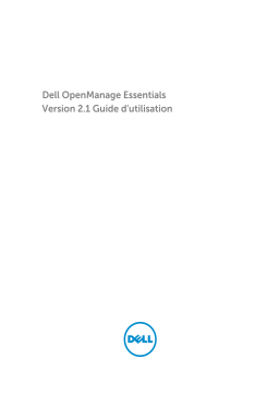 Dell OpenManage Essentials Version 2.1 software Manuel utilisateur