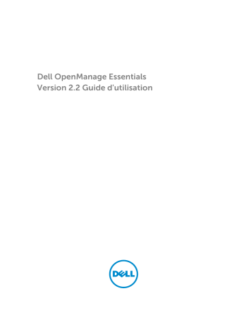 Dell OpenManage Essentials Version 2.2 software Manuel utilisateur | Fixfr