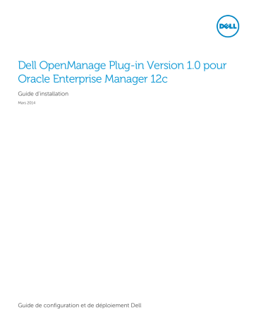 Dell OpenManage Plug-in Version 1.0 for Oracle Enterprise Manager 12c software Manuel du propriétaire | Fixfr