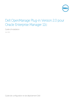 Dell OpenManage Plug-in Version 2.0 for Oracle Enterprise Manager 12c software Manuel du propriétaire