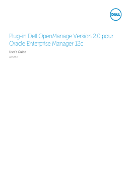 Dell OpenManage Plug-in Version 2.0 for Oracle Enterprise Manager 12c software Manuel utilisateur