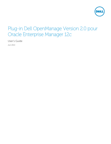 Dell OpenManage Plug-in Version 2.0 for Oracle Enterprise Manager 12c software Manuel utilisateur | Fixfr