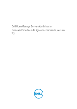 Dell OpenManage Server Administrator Version 7.3 software Guide de référence