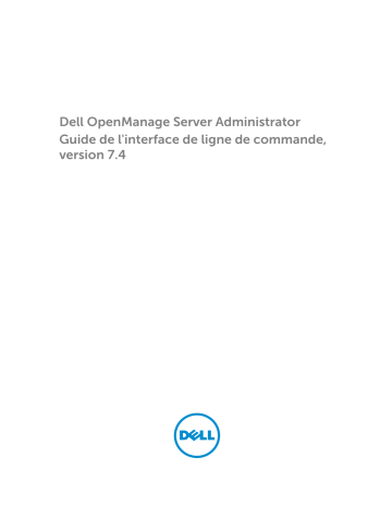 Dell OpenManage Server Administrator Version 7.4 software Guide de référence | Fixfr