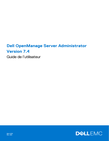 Dell OpenManage Server Administrator Version 7.4 software Manuel utilisateur | Fixfr