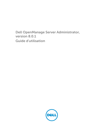 Dell OpenManage Server Administrator Version 8.0.1 software Manuel utilisateur | Fixfr