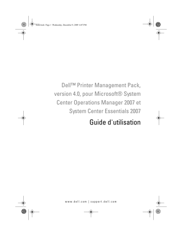 Dell Printer Management Pack Version 4.0 for Microsoft System Center Operations Manager software Manuel utilisateur | Fixfr