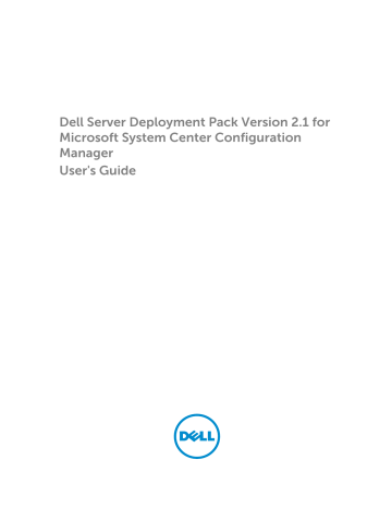 Dell Server Deployment Pack Version 2.1 for Microsoft System Center Configuration Manager software Manuel utilisateur | Fixfr