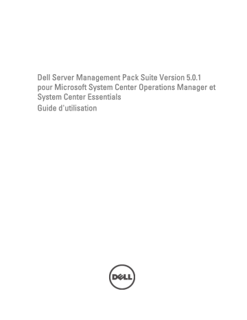 Dell Server Management Pack Suite Version 5.0.1 for Microsoft System Center Operations Manager software Manuel utilisateur | Fixfr