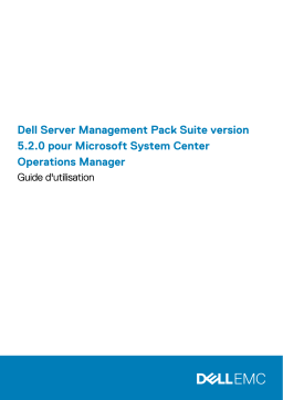 Dell Server Management Pack Suite Version 5.2.0 For Microsoft System Center Operations Manager software Manuel utilisateur