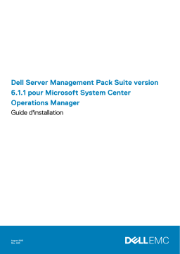 Dell Server Management Pack Suite Version 6.1.1 For Microsoft System Center Operations Manager software Guide de démarrage rapide