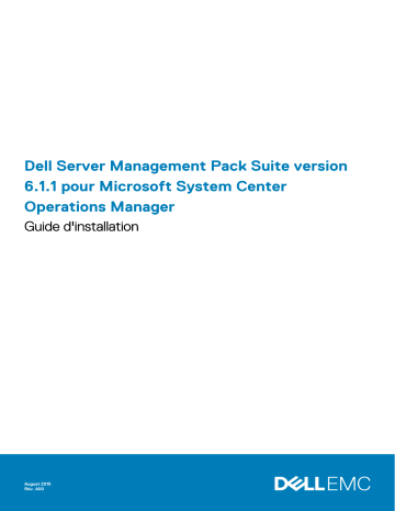 Dell Server Management Pack Suite Version 6.1.1 For Microsoft System Center Operations Manager software Guide de démarrage rapide | Fixfr