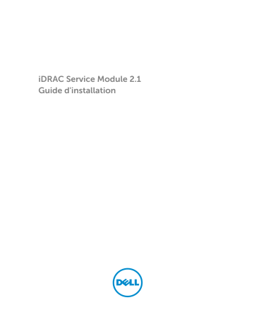 iDRAC7 | Dell iDRAC Service Module 2.1 software Manuel du propriétaire | Fixfr