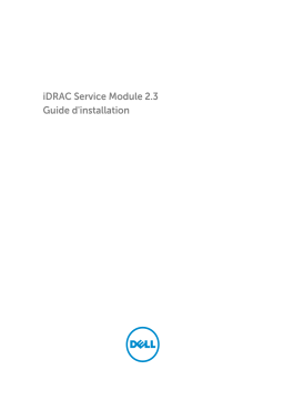 Dell iDRAC Service Module 2.3 software Manuel du propriétaire
