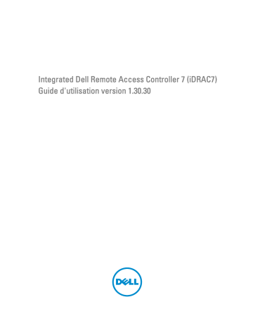 Dell iDRAC7 Version 1.30.30 software Manuel utilisateur | Fixfr