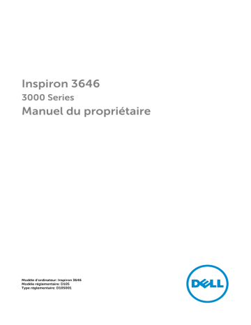 Dell Inspiron 3646 desktop Manuel du propriétaire | Fixfr