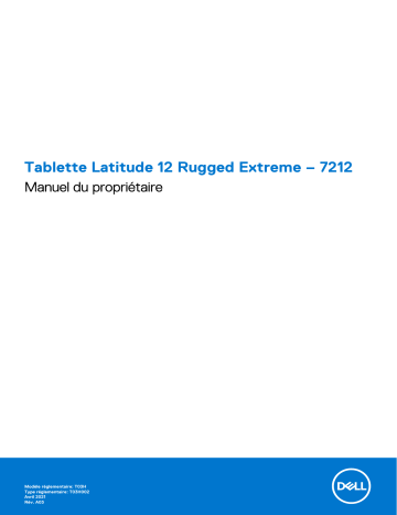 Dell Latitude 7212 Rugged Extreme tablet Manuel du propriétaire | Fixfr