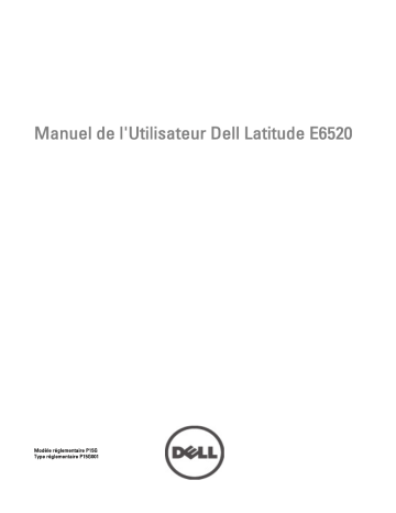 Dell Latitude E6520 laptop Manuel du propriétaire | Fixfr