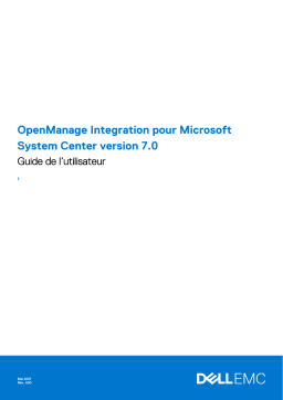 Dell OpenManage Integration Version 7.0 for Microsoft System Center software Manuel utilisateur