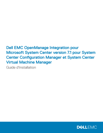 Dell OpenManage Integration Version 7.1 for Microsoft System Center software Manuel du propriétaire | Fixfr