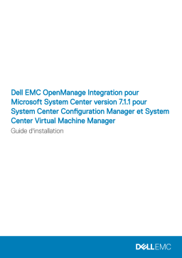Dell OpenManage Integration Version 7.1.1 for Microsoft System Center software Manuel du propriétaire