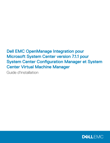 Dell OpenManage Integration Version 7.1.1 for Microsoft System Center software Manuel du propriétaire | Fixfr